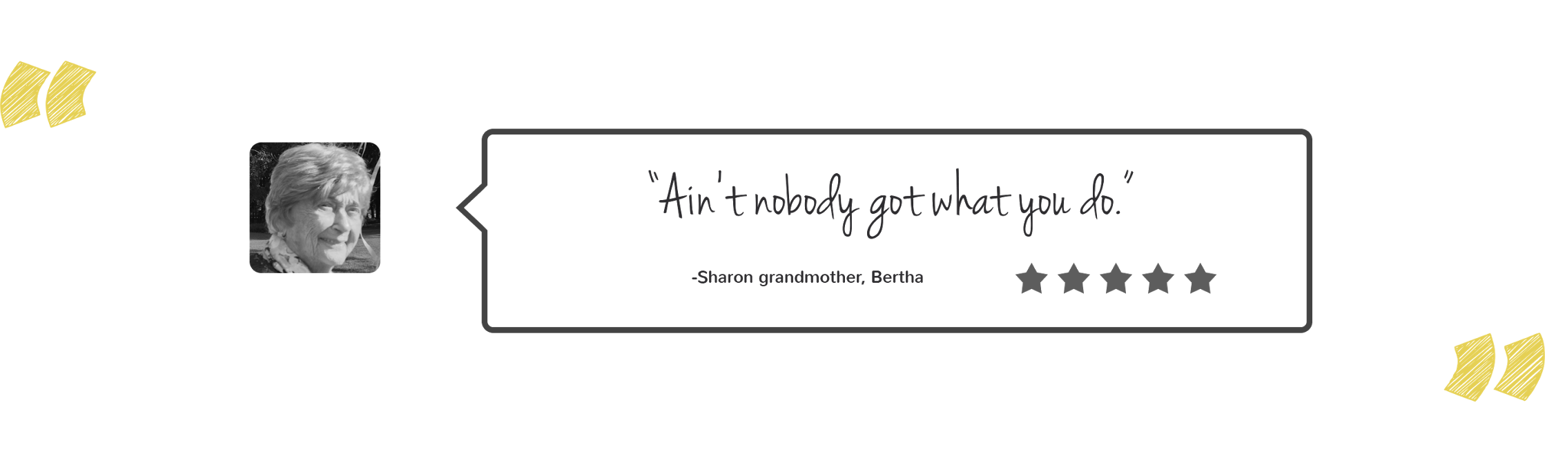 Ain't nobody got what you do.